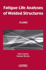 Fatigue Life Analyses of Welded Structures 