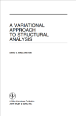 A Variational Approach to Structural Analysis, David V. Wallerstein