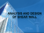 ANALYSIS AND DESIGN OF SHEAR WALL